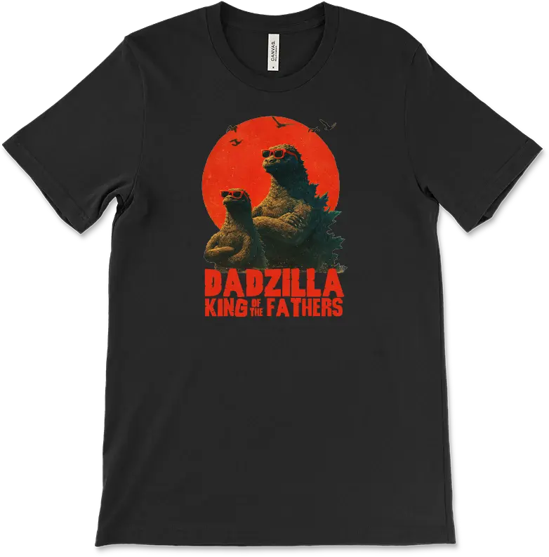 Dadzilla King Of Fathers